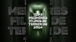 TOP 5 MELHORES FILMES DE TERROR DE 2024 #TERROR #HORROR #longlegs