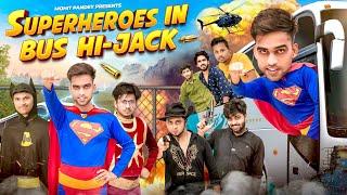 SUPERHEROES IN BUS | HI-JACKED || Mohit Pandey