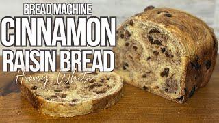 Easy Bread Machine Cinnamon Raisin Honey Bread Recipe #breadrecipe