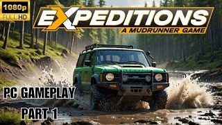 Expeditions - Part 1 - The Beginning (A Mudrunner Game)  #ExpeditionGame #ExpeditionStrategies