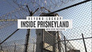 Beyond Lockup: Inside Prisneyland with Steve Patterson