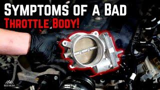 Signs & Symptoms of a Dirty or Bad Throttle Body!