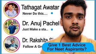 I Asked 100 Medicos The Best Advice For NEET Aspirants