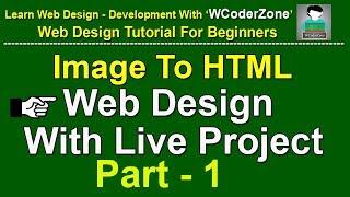 Web designing step by step with web design live project- part 1