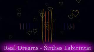 Real Dreams - Sirdies labirintai