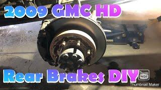 2009 GMC HD 2500 Rear Brakes DIY