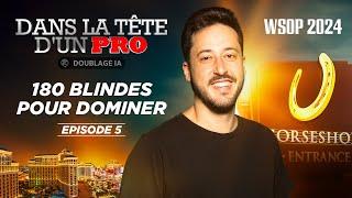  Dans la Tête d'un Pro : WSOP 2024 EP05 (poker)