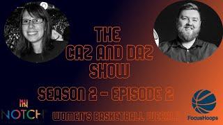 The Caz and Daz Show: Series 2: Episode 2 |FocusHoops |Womenshoops