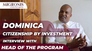 Dominica Passport and its Benefits. Interview with the Head of the Dominica Citizenship Program.