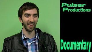 Documentary of Pulsar Productions