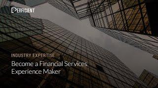 Become a Financial Services Experience Maker