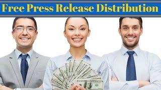 Free Press Release Distribution - Find Out Where To Submit Your Press Releases