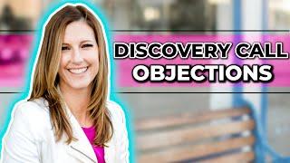 The 5 Best Tips to Easily Overcome Discovery Call Objections