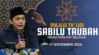 LIVE DELAY PENGAJIAN GUS IQDAM // MAJLIS TA'LIM SABILU TAUBAH MALAM SELASA NOVEMBER 2024