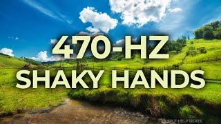 470-Hz Music Therapy for Shaky Hands Hand Tremors | 40-Hz Binaural Beat | Healing, Relaxing, Calming