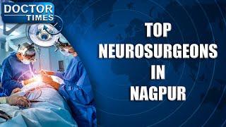 TOP NEUROSURGEONS IN NAGPUR