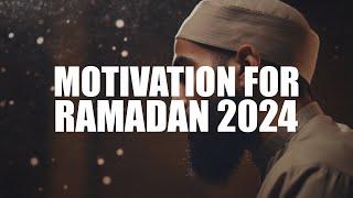 MOTIVATION TO HAVE THE BEST RAMADAN 2024