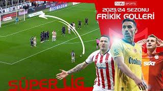 Trendyol Süper Lig 2023-24 Sezonu | Frikik Golleri