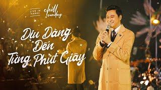 Dịu Dàng Đến Từng Phút Giây - Quang Vinh | Chìll Sunday