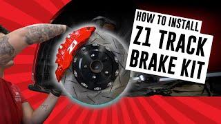 How To Install Big Brake Kit - Z1 Motorsports