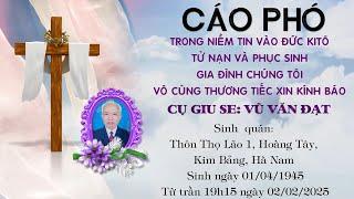 LỄ TANG CỤ GIUSE VŨ VĂN ĐẠT, HƯỞNG THỌ 81 TUỔI, THỌ LÃO, KIM BẢNG, HÀ NAM NĂM 2025