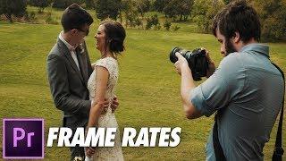 Frame Rates EXPLAINED: How To Film & Edit Mixed Frame Rate Video In Premiere Pro