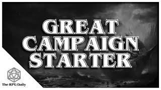 Is this the perfect Campaign Start? Game Master Tips