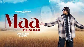 MAA MERA RAB (Official Video) Versha Chaudhary | Haryanvi song Haryanvi 2024