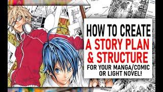 How To Plan And Structure A Manga, Comic, Or Light Novel (Turning The Idea Into The Plot!)