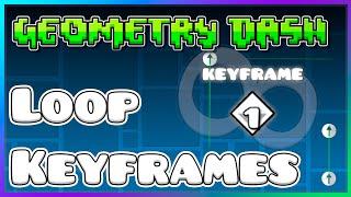 How to LOOP KEYFRAMES for platformer | Geometry Dash 2.2 Editor Tutorial