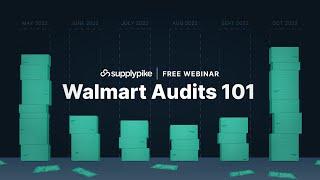 Walmart Audits 101