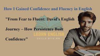 Become a Confident English Speaker || Practical Strategies || From Fear to Fluency In English