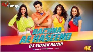 Bachna Ae Haseeno Remix || Bollywood Club Mix || Dj Suman || Ranbir Kapoor || Bipasha ||2024