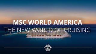 MSC World America - A New World of Cruising