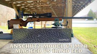 Anschutz Model 64 MPR# Mag Fed vs Hand Fed????