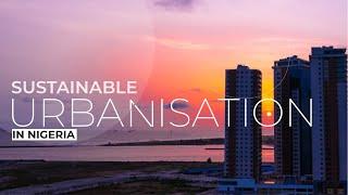 Sustainable Urbanisation in Africa.