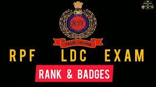 RPF LDC EXAM :- RANK AND BADGES