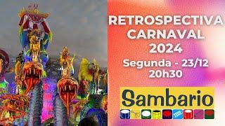 RETROSPECTIVA CARNAVAL 2024 - LIVE SAMBARIO