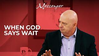 When God Says Wait