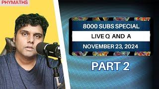 8000 subs special || Live Q and A (Part 2)