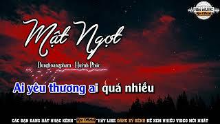 KARAOKE | Mật Ngọt | Dunghoangpham | TONE NAM Huỳnh Phúc | Ngọt ngào người hứa với tôi