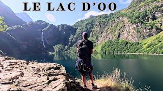 LE LAC D'OO , une randonnée assez facile vers un beau lac I  ROAD TRIP DANS LES PYRENEES EPISODE 8