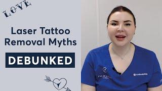 Practitioner Debunks 10 Myths About Laser Tattoo Removal | London