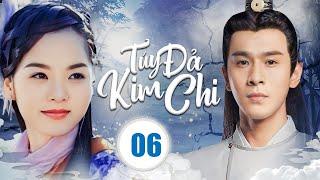 TÚY ĐẢ KIM CHI - Tập 06 | Phim Cổ Trang Kinh Điển Hay Nhất Mọi Thời Đại | Chae Rim - Kiều Chấn Vũ