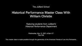 Historical Performance Master Class With William Christie