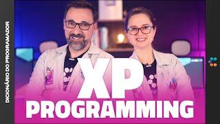 XP Programming (COMECE POR AQUI) // Dicionário do Programador