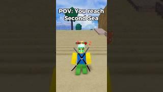 POV: You reach Second Sea #bloxfruits #shorts #roblox