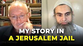 My Story in a Jerusalem Jail with Dr Hassan Abdel Salam