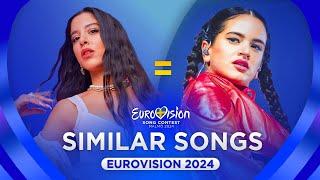 Eurovision 2024 songs SIMILAR to other songs!