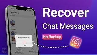 Top 4 Ways to See & Recover Deleted Chat & Messages on Instagram 2025 